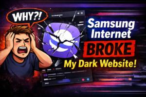 The Pain of Building a Perfect Dark Website (And Why Samsung Internet Almost Broke It)